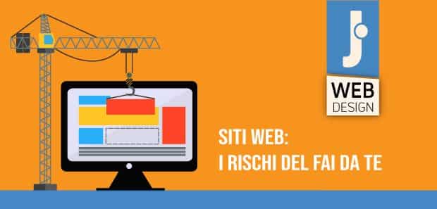 Siti web fai da te? Ecco i rischi a cui vai incontro